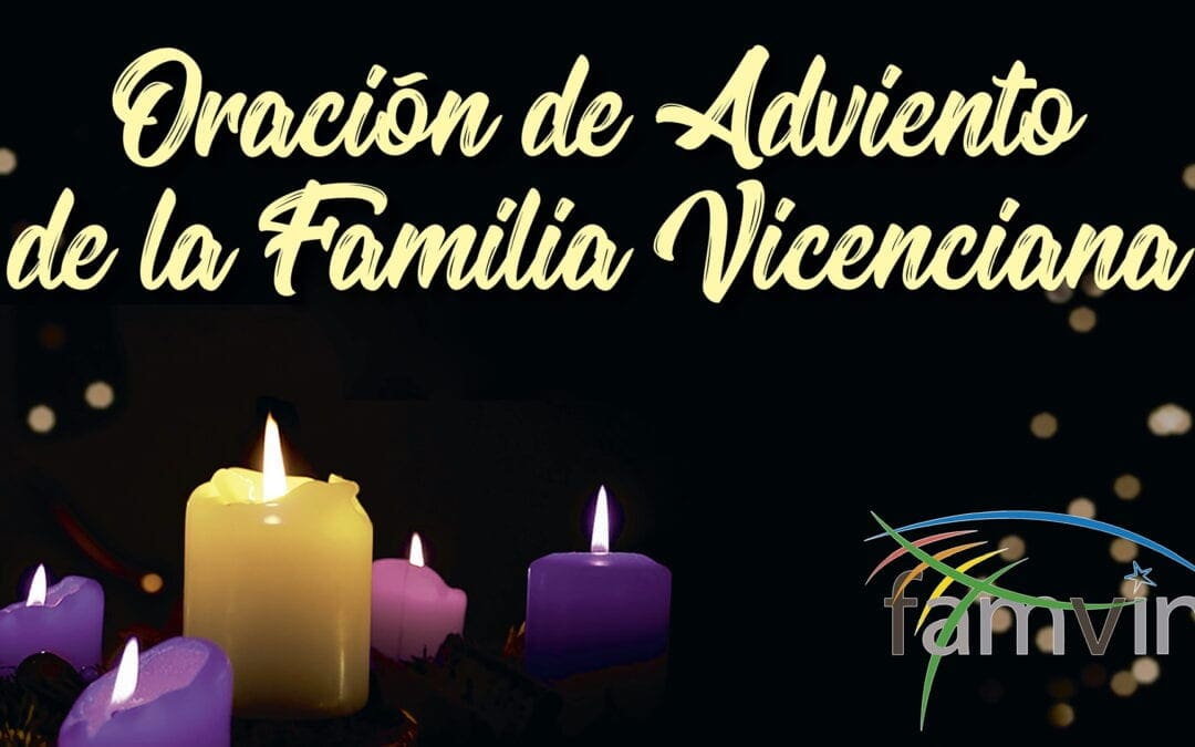 Oración de Adviento para la Familia Vicenciana, el 6 de diciembre
